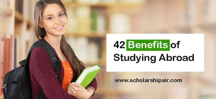 42 Benefits Of Studying Abroad