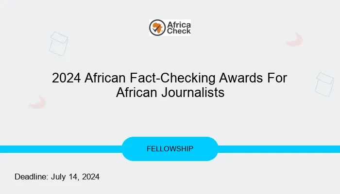 2024 African Fact-Checking Awards For African Journalists