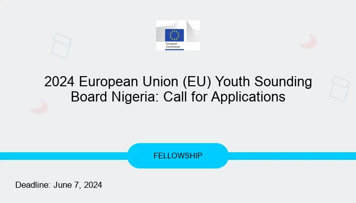 Call for Applications - European Union (EU) Youth Sounding Board Nigeria 2024