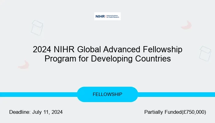 2024 NIHR Global Advanced Fellowship Program for Developing Countries