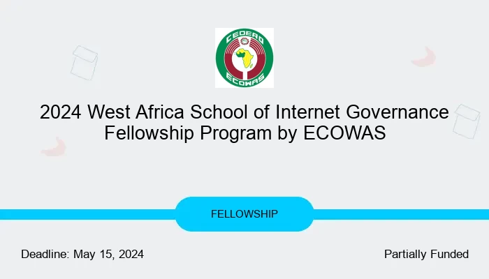 2024 West Africa School of Internet Governance Fellowship Program by ECOWAS