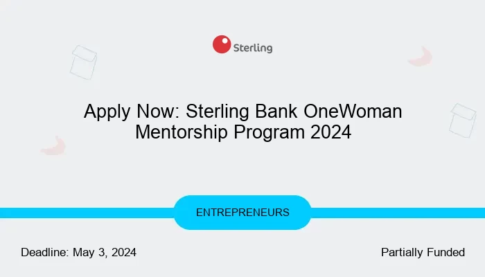Apply Now: Sterling Bank OneWoman Mentorship Program 2024