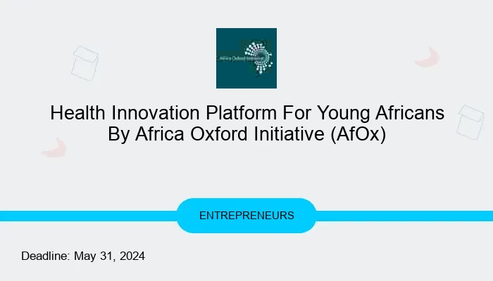 Health Innovation Platform For Young Africans By Africa Oxford Initiative (AfOx)