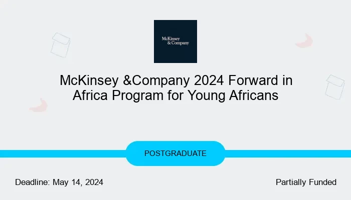 McKinsey &Company 2024 Forward in Africa Program for Young Africans