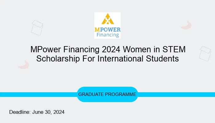 MPower Financing 2024 Women in STEM Scholarship For International Students