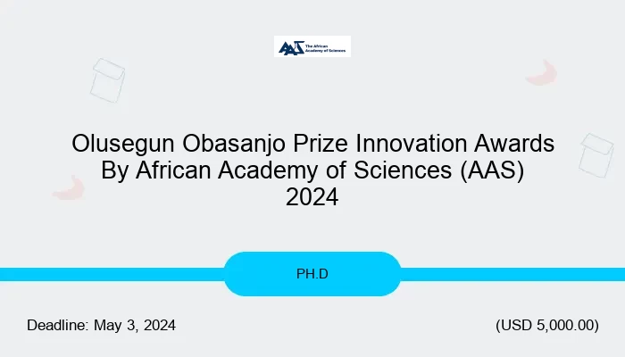 Olusegun Obasanjo Prize Innovation Awards By African Academy of Sciences (AAS) 2024