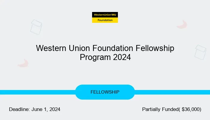 Western Union Foundation Fellowship Program 2024