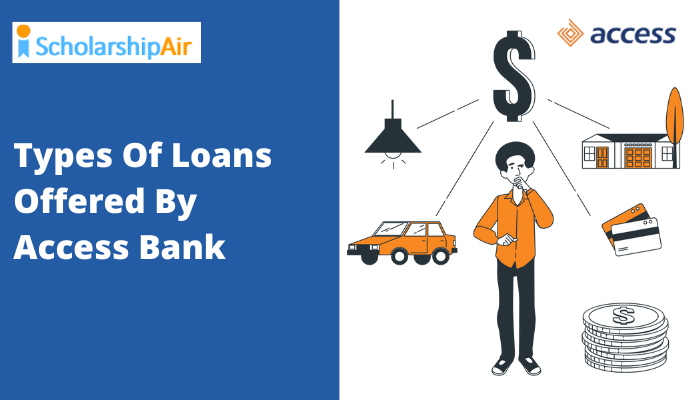 Types Of Loans Offered By Access Bank
