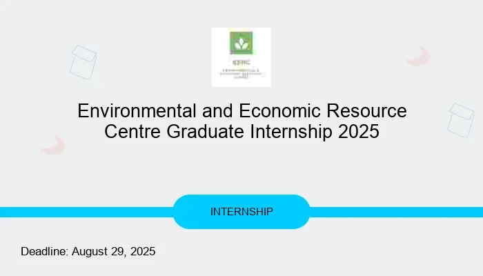 Environmental and Economic Resource Centre Graduate Internship 2025