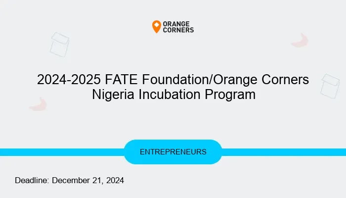 2024-2025 FATE Foundation/Orange Corners Nigeria Incubation Program