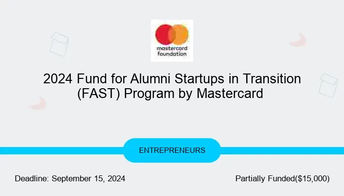 2024 Fund for Alumni Startups in Transition (FAST) Program by Mastercard