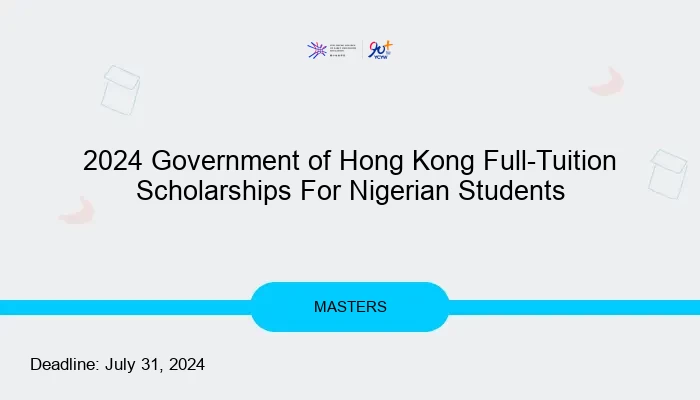 2024 Government of Hong Kong Full-Tuition Scholarships For Nigerian Students