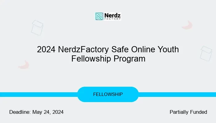2024 NerdzFactory Safe Online Youth Fellowship Program