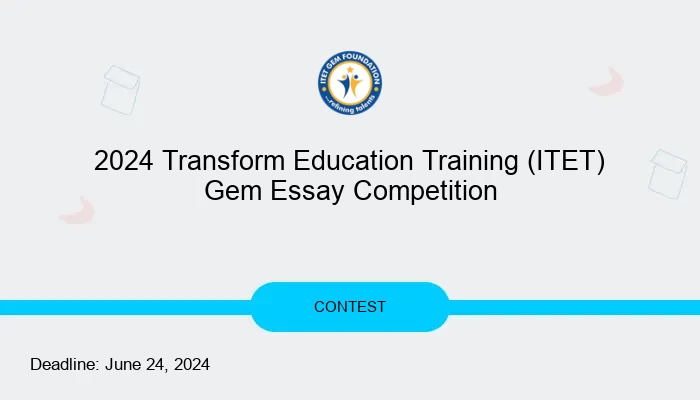 2024 Transform Education Training (ITET) Gem Essay Competition