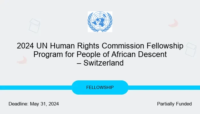 2024 UN Human Rights Commission Fellowship Program for People of African Descent (Switzerland)