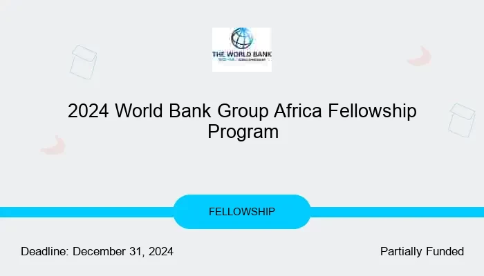 2024 World Bank Group Africa Fellowship Program