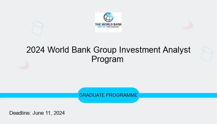 2024 World Bank Group Investment Analyst Program