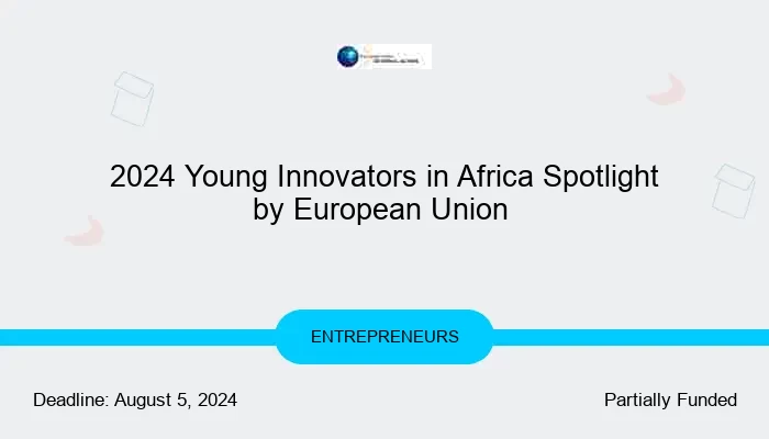 2024 Young Innovators in Africa Spotlight by European Union