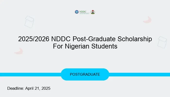 2025/2026 NDDC Post-Graduate Scholarship For Nigerian Students