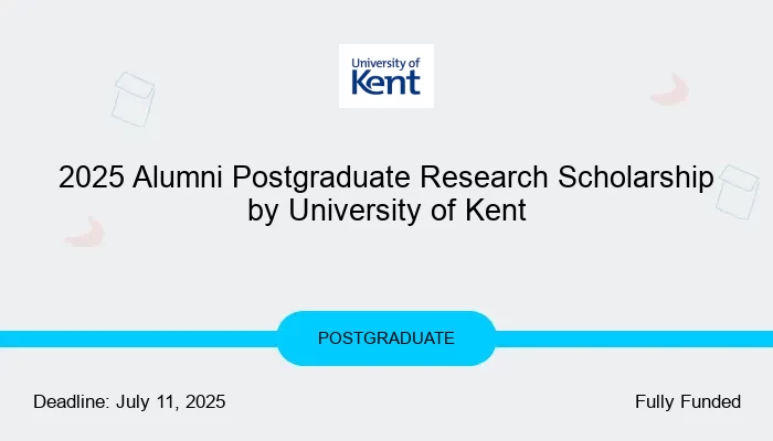 2025 Alumni Postgraduate Research Scholarship by University of Kent