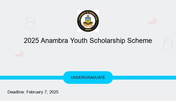 2025 Anambra Youth Scholarship Scheme