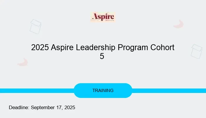 2025 Aspire Leadership Program Cohort 5