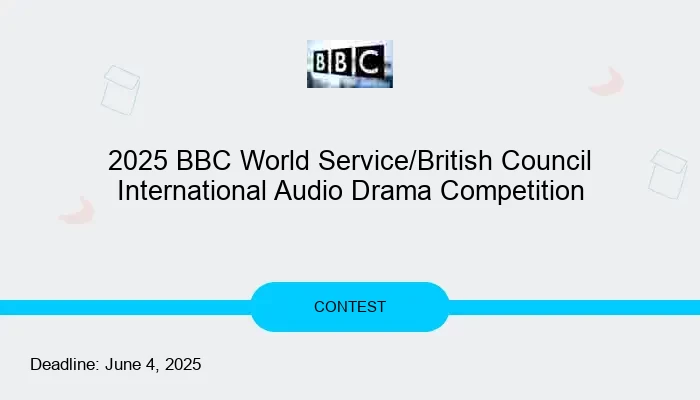 2025 BBC World Service/British Council International Audio Drama Competition