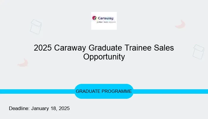 2025 Caraway Graduate Trainee Sales Opportunity