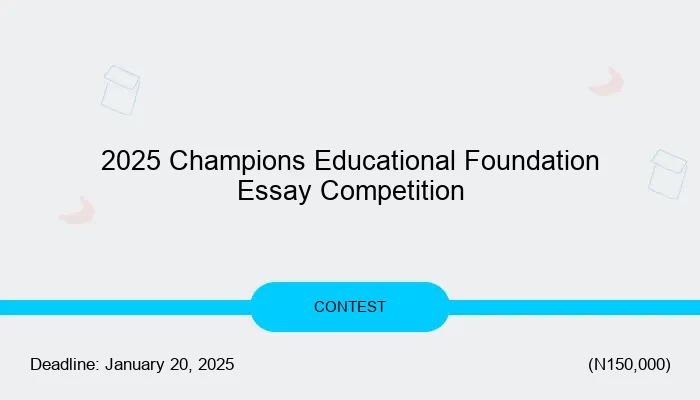 2025 Champions Educational Foundation Essay Competition