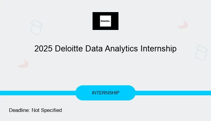 2025 Deloitte Data Analytics Internship