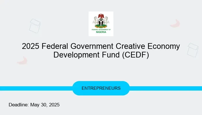 2025 Federal Government Creative Economy Development Fund (CEDF)
