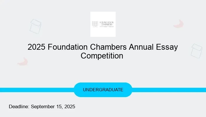 2025 Foundation Chambers Annual Essay Competition