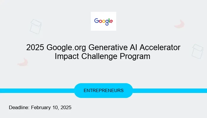 2025 Google.org Generative AI Accelerator Impact Challenge Program