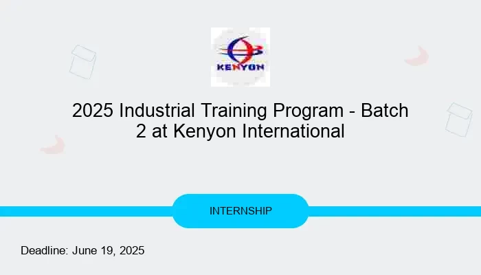 2025 Industrial Training Program - Batch 2 at Kenyon International