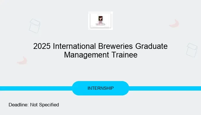 2025 International Breweries Graduate Management Trainee