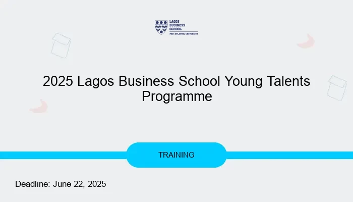 2025 Lagos Business School Young Talents Programme