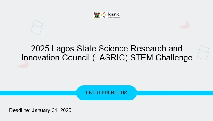 2025 Lagos State Science Research and Innovation Council (LASRIC) STEM Challenge