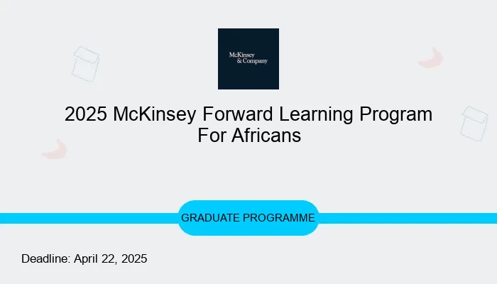 2025 McKinsey Forward Learning Program For Africans