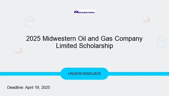 2025 Midwestern Oil and Gas Company Limited Scholarship