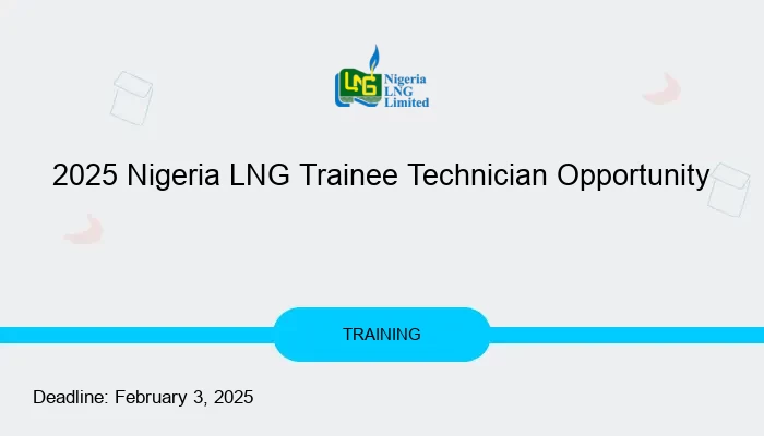 2025 Nigeria LNG Trainee Technician Opportunity