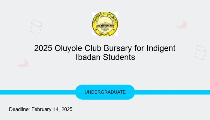 2025 Oluyole Club Bursary for Indigent Ibadan Students