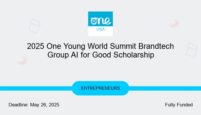 2025 One Young World Summit Brandtech Group AI for Good Scholarship