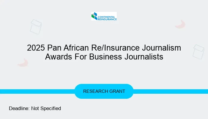 2025 Pan African Re/Insurance Journalism Awards For Business Journalists