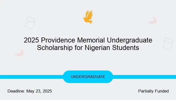 2025 Providence Memorial Undergraduate Scholarship for Nigerian Students