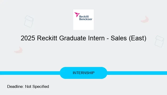 2025 Reckitt Graduate Intern - Sales (East)