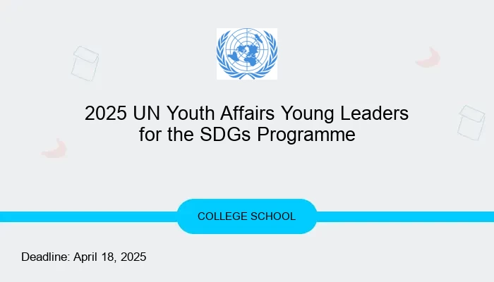 2025 UN Youth Affairs Young Leaders for the SDGs Programme