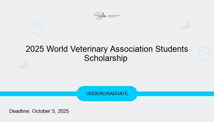 2025 World Veterinary Association Students Scholarship