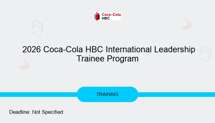  2026 Coca-Cola HBC International Leadership Trainee Program 