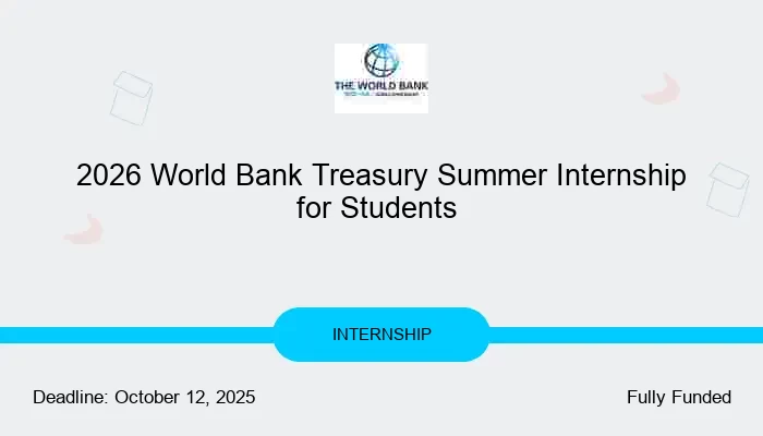 2026 World Bank Treasury Summer Internship for Students