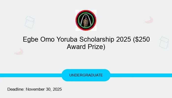 Egbe Omo Yoruba Scholarship 2025 ($250 Award Prize)